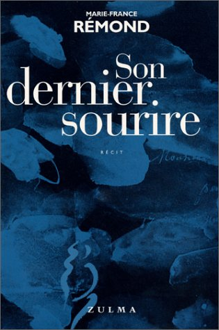 Son dernier sourire : récit