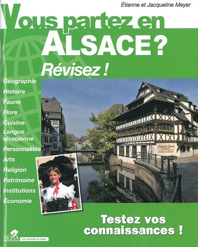 Vous partez en Alsace ? : révisez !
