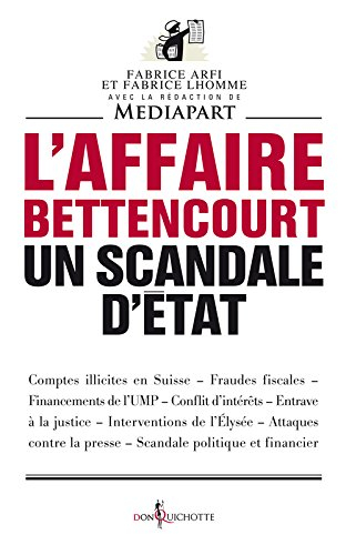 L'affaire Bettencourt : un scandale d'Etat