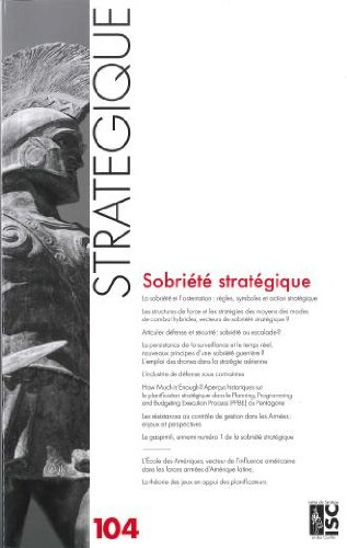 Stratégique, n° 104. Sobriété stratégique