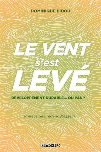 Le vent s'est levé : développement durable... ou pas ?