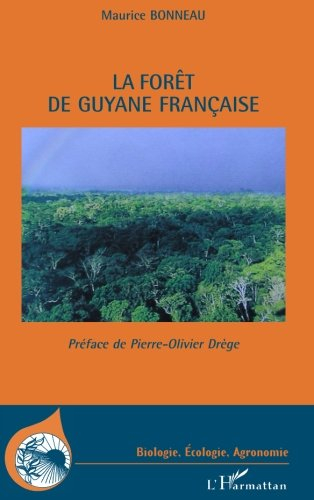 La forêt de Guyane française