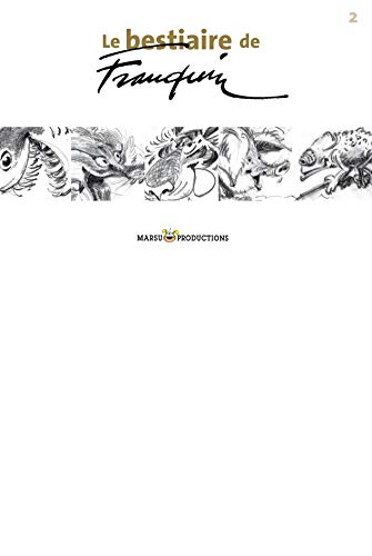 Le bestiaire de Franquin. Vol. 2
