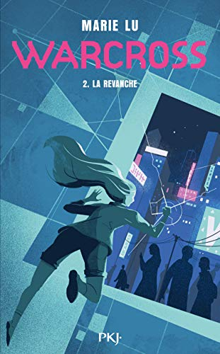 Warcross. Vol. 2. La revanche