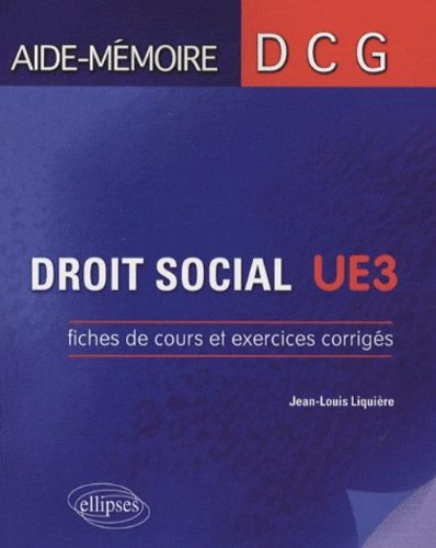 Droit social, UE3 : fiches de cours et exercices corrigés