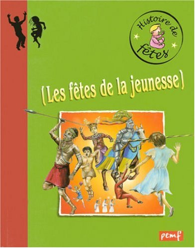 Les fêtes de la jeunesse