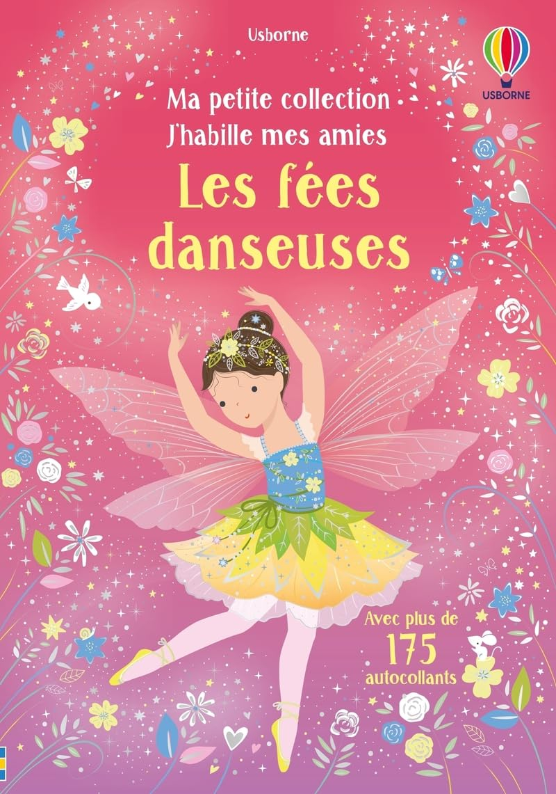 Les fées danseuses : Ma petite collection J'habille mes amies : dès 3 ans