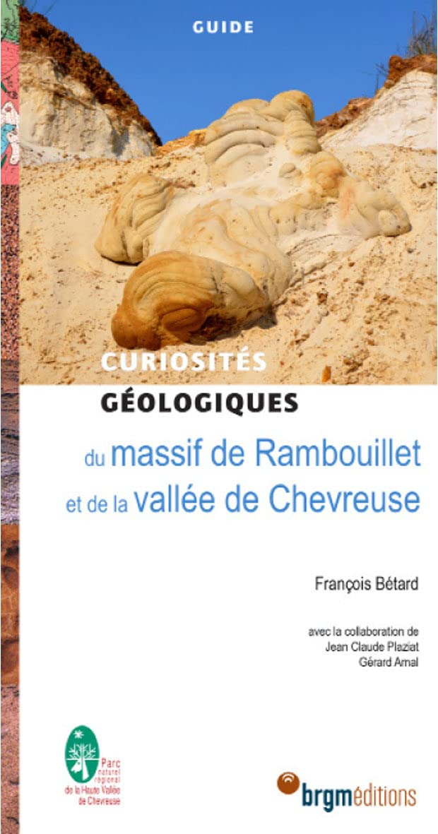 Curiosités géologiques du massif de Rambouillet et la vallée de Chevreuse : guide