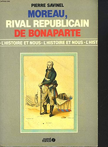 Moreau, rival républicain de Bonaparte