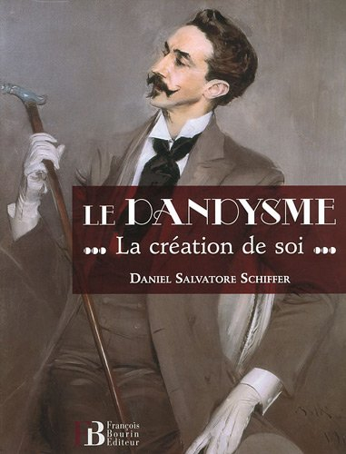 Le dandysme : la création de soi