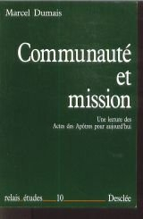 Communauté et mission : une lecture des Actes des Apôtres pour aujourd'hui