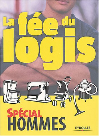 La fée du logis : spécial hommes