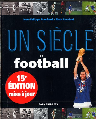 Un siècle de football