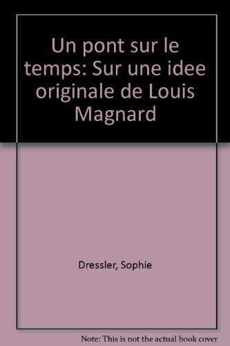 Un Pont sur le temps