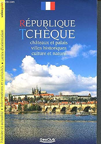 République tchèque - chateaux et palais - villes historiques- culture et nature - histoire et actual