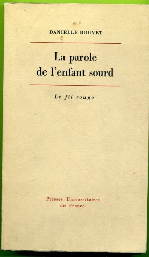 la parole de l'enfant sourd