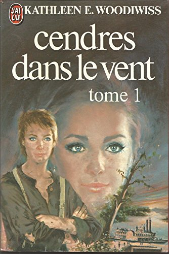 Cendres dans le vent : Tome 1