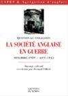 La société anglaise en guerre : septembre 1939-août 1945