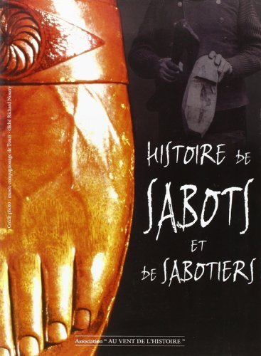 Histoire de sabots et de sabotiers