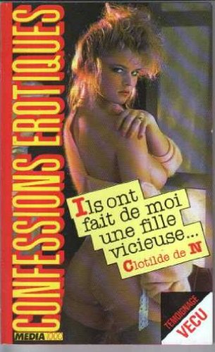 Ils ont fait de moi une fille vicieuse