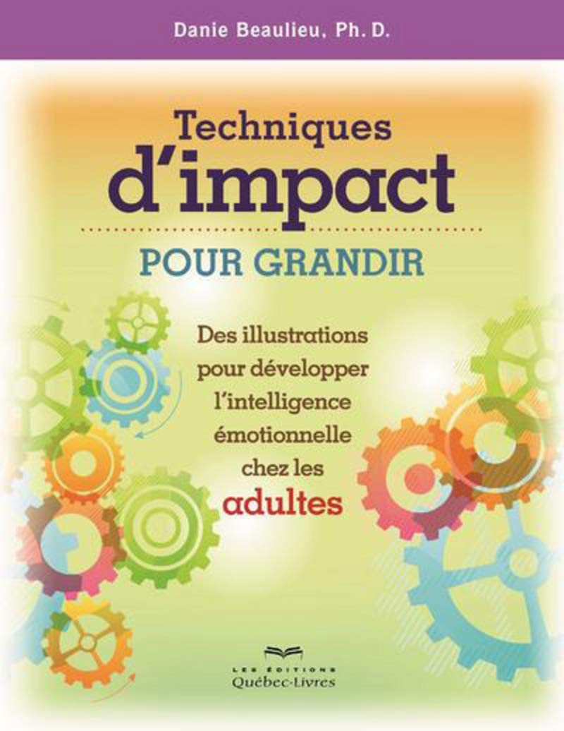 Techniques d'impact pour grandir : des illustrations pour développer l'intelligence émotionnelle che