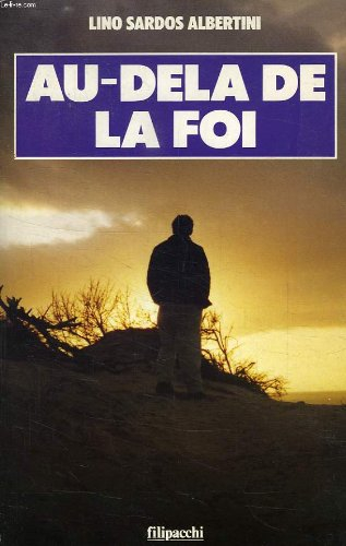 Au-delà de la foi : dialogue avec l'Eternel
