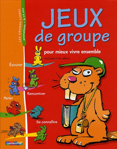 Jeux de groupe : pour mieux vivre ensemble