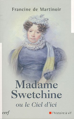 Madame Swetchine ou Le ciel d'ici