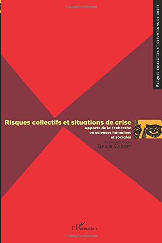 Risques collectifs et situations de crise : apports de la recherche en sciences humaines et sociales
