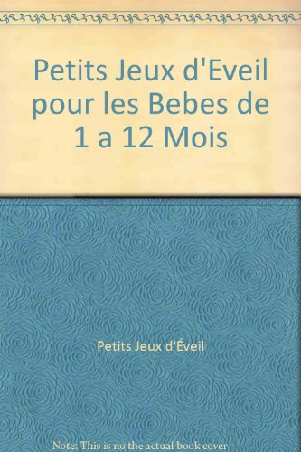 Petits jeux d'éveil pour les bébés de 1 à 12 mois