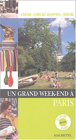 un grand week-end à paris