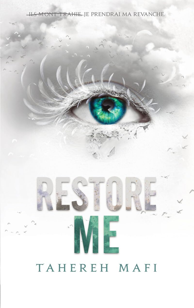 Insaisissable. Vol. 4. Restore me