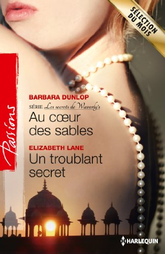 Au coeur des sables : les secrets de Waverly's. Un troublant secret