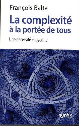 La complexité à la portée de tous : une nécessité citoyenne