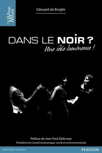 Dans le noir ? : une idée lumineuse !