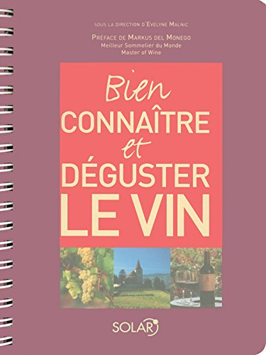 Bien connaître et déguster le vin