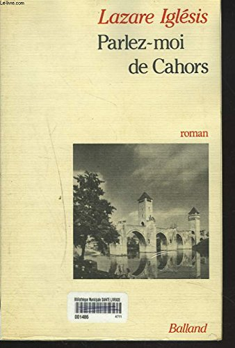 Parlez-moi de Cahors