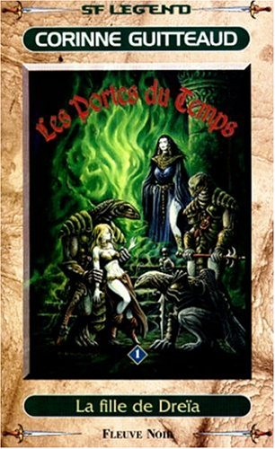 Les portes du temps. Vol. 1. La fille de Dreïa