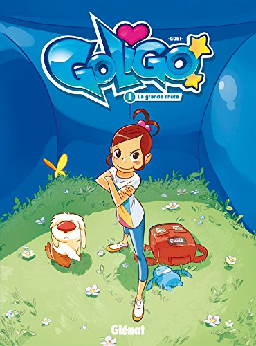 Goligo. Vol. 1. La grande chute