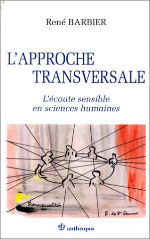 L'approche transversale : l'écoute sensible en sciences humaines