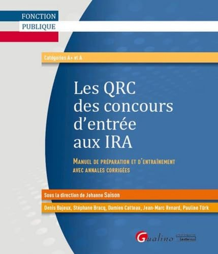 Les QRC des concours d'entrée aux IRA : manuel de préparation et d'entraînement avec annales corrigé