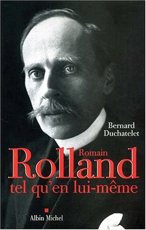 Romain Rolland tel qu'en lui-même