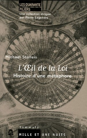 L'oeil de la loi : histoire d'une métaphore