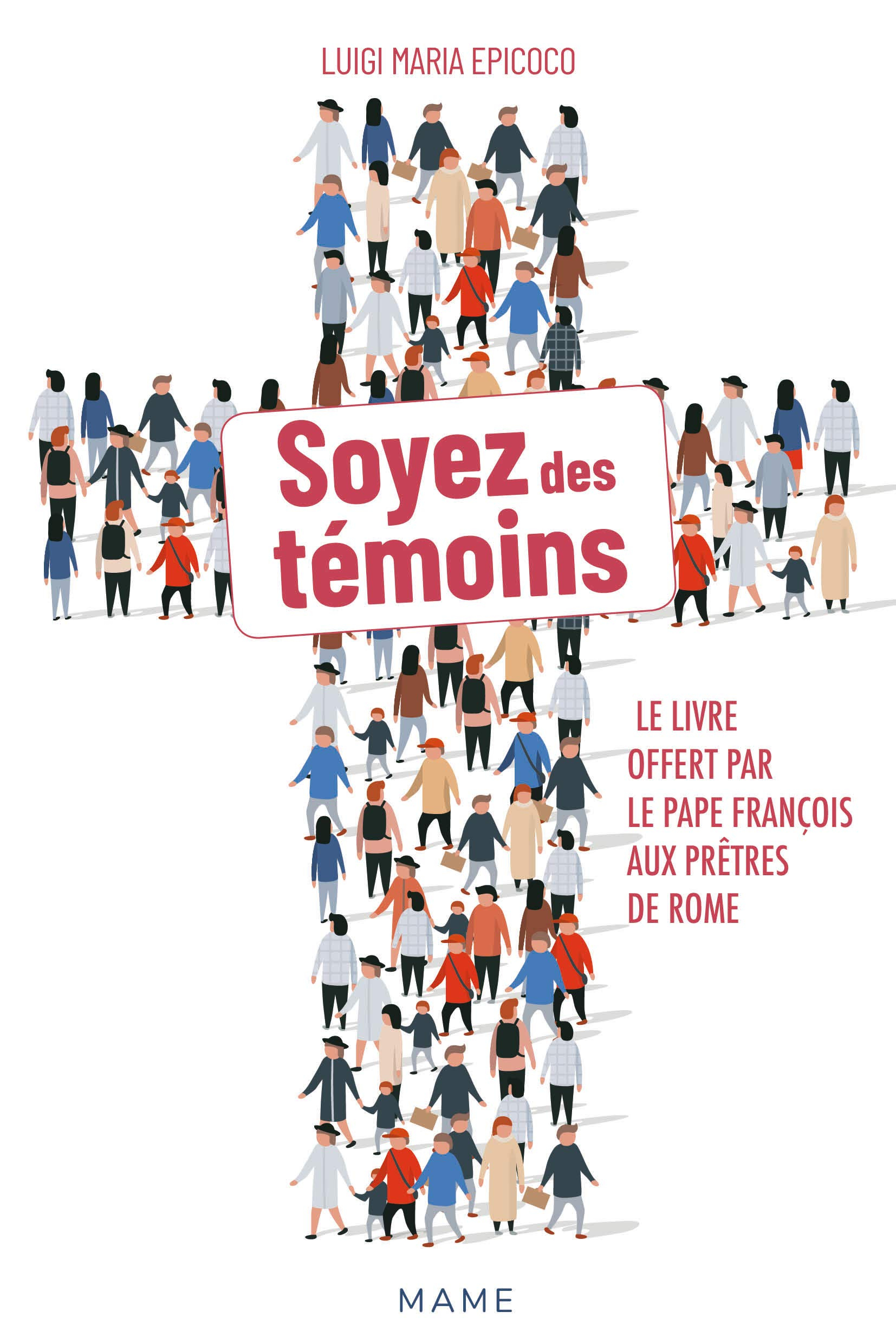 Soyez des témoins : le livre offert par le pape François aux prêtres de Rome