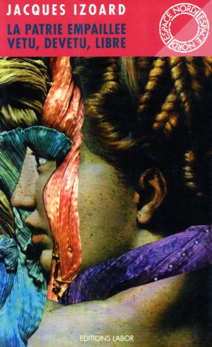 La Patrie empaillée. Vêtu, dévêtu, libre
