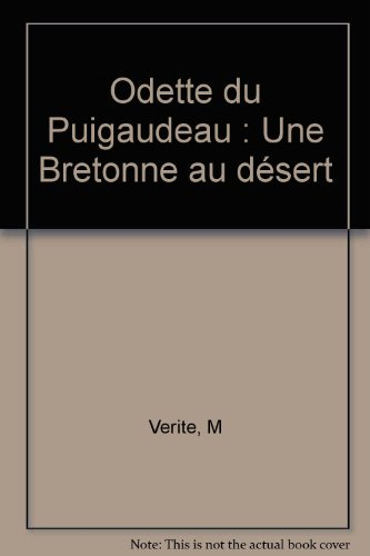 Odette du Puigaudeau : une Bretonne au désert
