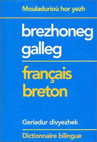 brezhoneg galleg : français breton , dictionnaire bilingue
