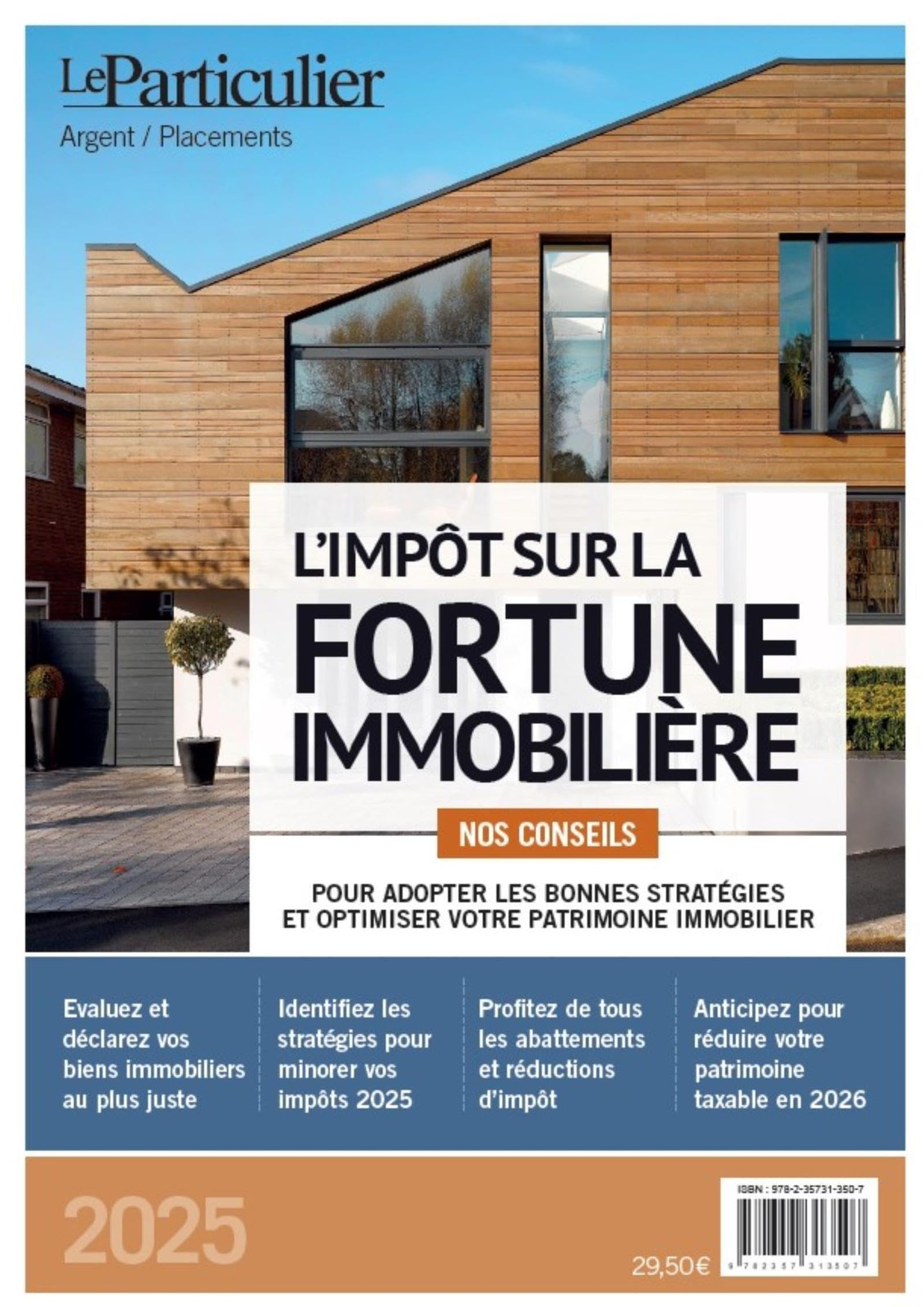 L'impôt sur la fortune immobilière 2025 : nos conseils pour adopter les bonnes stratégies et optimis