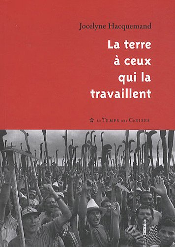 La terre à ceux qui la travaillent