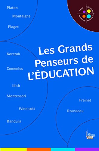 Les grands penseurs de l'éducation